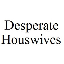 Desperate Houswives